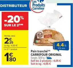 Carrefour Pain tranché CARREFOUR ORIGINAL offre