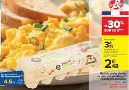 Carrefour Œufs de poules élevées en plein air Label Rouge offre