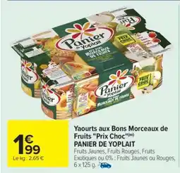 Carrefour Yaourts aux Bons Morceaux de Fruits Prix Choc PANIER DE YOPLAIT offre