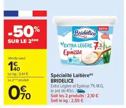 Carrefour Spécialité Laitière BRIDELICE offre