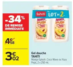 Carrefour Gel Douche Tahiti offre