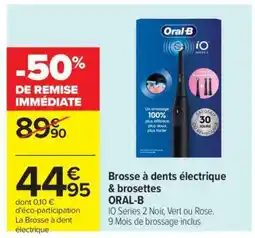 Carrefour Brosse à dents électrique & brossettes ORAL-B offre