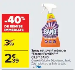 Carrefour Spray nettoyant ménager Format Familial CILLIT BANG offre