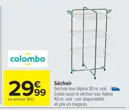 Carrefour Séchoir offre