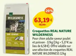 Maxi Zoo REAL NATURE Croquettes WILDERNESS offre