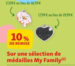Maxi Zoo MY FAMILY 10% de remise sur une sélection de médailles My Family offre