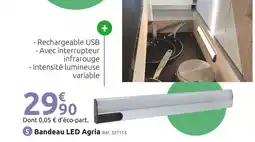 Mr Bricolage Bandeau LED Agria offre