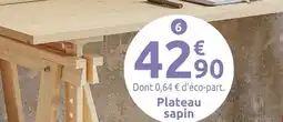 Mr Bricolage Plateau sapin offre