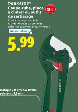 Lidl PARKSIDE Coupe-tube, pince à cintrer ou outils de sertissage offre
