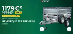 Feu Vert Erde - remorque 193 premium offre