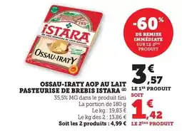 Maximarché Istara - ossau-iraty aop au lait pasteurise de brebis offre