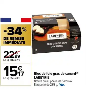Carrefour Market Bloc de foie gras de canard LABEYRIE offre