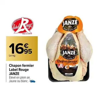 Carrefour Market Chapon fermier label rouge JANZE offre