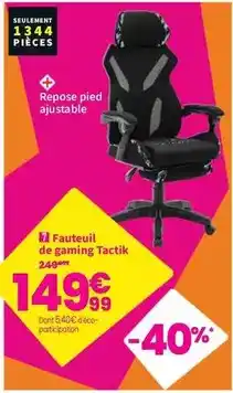 Conforama Fauteuil de gaming tactik offre