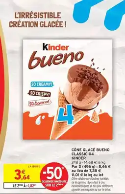Intermarché Express Kinder - cone glace bueno classic offre