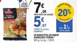 E.Leclerc Express E.leclerc - 30 boulettes au boeuf surgelées offre
