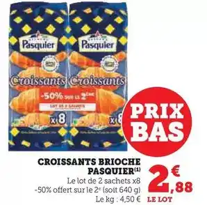 Hyper U Pasquier - croissants brioche offre
