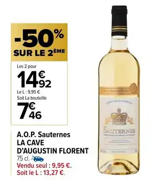 Carrefour Market A.O.P. sauternes LA CAVE D'AUGUSTIN FLORENT offre