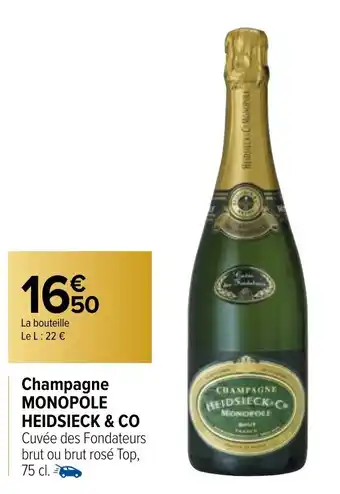Carrefour Market Champagne MONOPOLE HEIDSIECK & CO offre