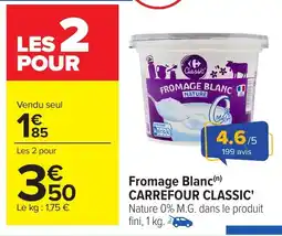 Carrefour Fromage blanc carrefour classic' nature 0% m.g. dans le produit fini, 1 kg. offre