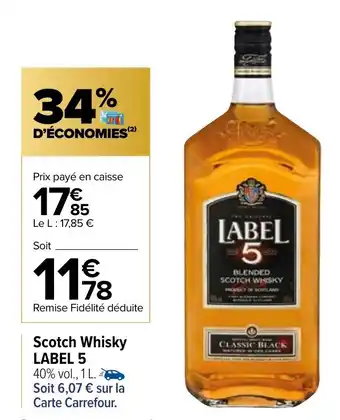 Carrefour Market Scotch whisky LABEL 5 offre