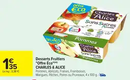 Carrefour Desserts fruitiers offre éco charles & alice offre