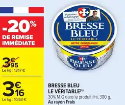 Carrefour Bresse bleu le véritable offre