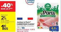 Carrefour Jambon le paris carrefour classic offre