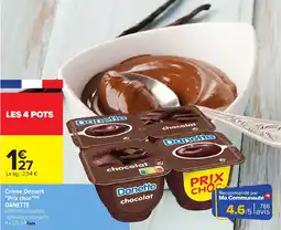 Carrefour Crème dessert prix choc danette offre