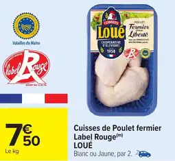 Carrefour Cuisses de Poulet fermier Label Rouge offre