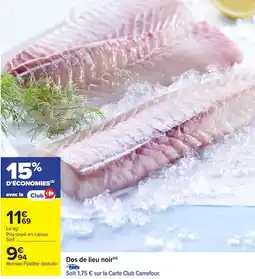 Carrefour Dos de lieu noir offre