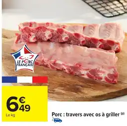 Carrefour Porc travers avec os à griller offre