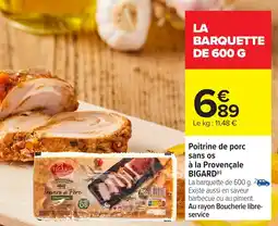 Carrefour Poitrine de porc sans os à la provençale bigard offre