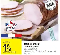Carrefour Rôti de porc cuit carrefour offre