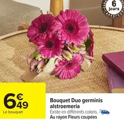 Carrefour Bouquet Duo germinis alstroemeria offre