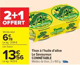 Carrefour Thon à l'huile d'olive le savoureux connétable offre