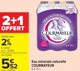 Carrefour Eau minérale naturelle courmayeur offre