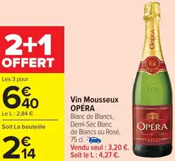 Carrefour Vin mousseux opéra offre