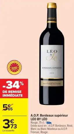 Carrefour A.o.p. bordeaux supérieur léo by léo offre