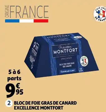 Auchan Supermarché Bloc de foie gras de canard excellence montfort offre