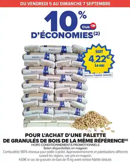 Carrefour Pour l'achat d'une palette de granulés de bois de la même référence offre