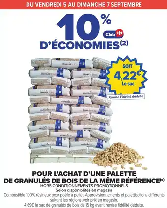 Carrefour Pour l'achat d'une palette de granulés de bois de la même référence offre