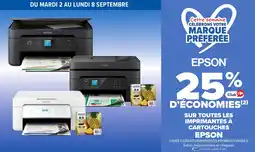 Carrefour Sur toutes les imprimantes à cartouches epson offre