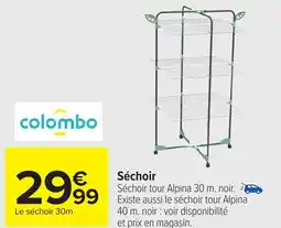 Carrefour Séchoir offre