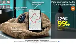 Carrefour Pack smartphone redmi a3 + bracelet connecté offre