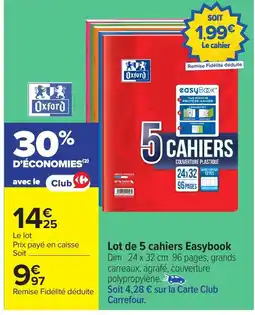 Carrefour Lot de 5 cahiers easybook offre