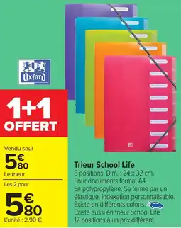 Carrefour Trieur school life offre