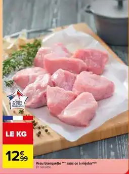 Carrefour Veau : blanquette*/** sans os à mijoter offre
