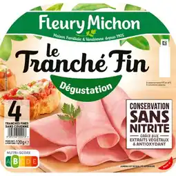 Carrefour FLEURY MICHON Jambon Le Tranché Fin offre