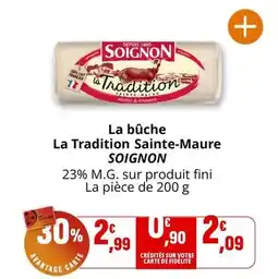 Coccinelle Supermarché Soignon - la bûche la tradition sainte-maure offre